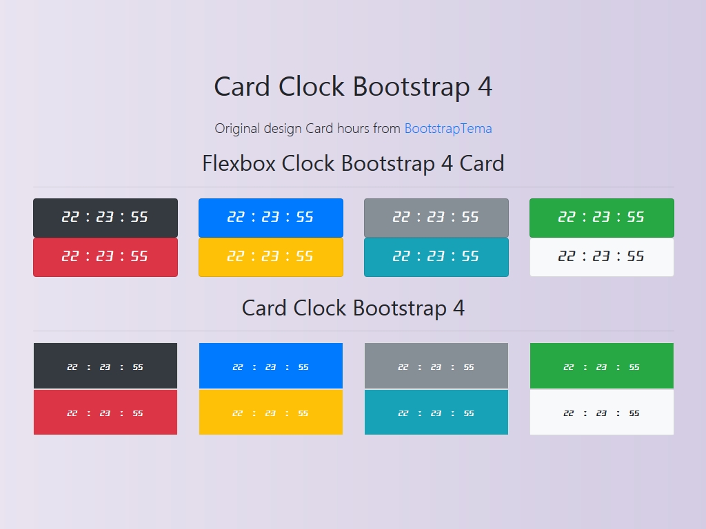 Часы в которых используется Card, компонент Bootstrap 4, предоставлено 8 цветовых тем в двух версиях часов, версия на Flexbox плюс добавлен оригинальный цифровой шрифт.