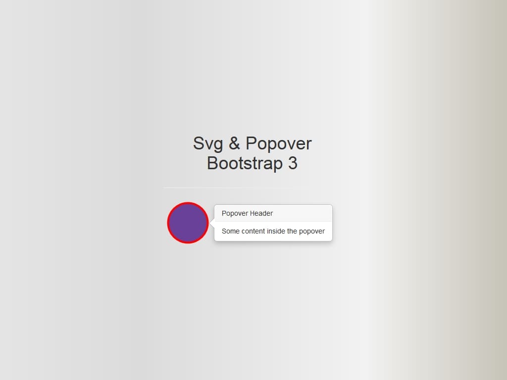 Подключение информера Popover на Svg элемент, при клике на который появляется информер, предоставлено демо, актуальное для Bootstrap 3.